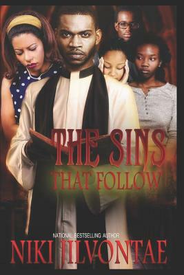 The Sins that Follow by Niki Jilvontae