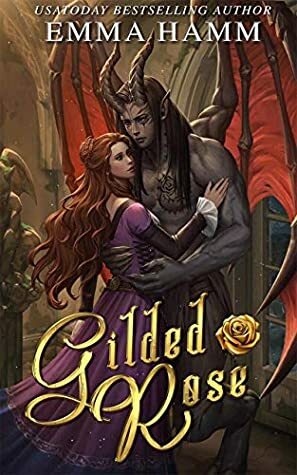 Gilded Rose: A Beauty and the Beast Retelling by Emma Hamm
