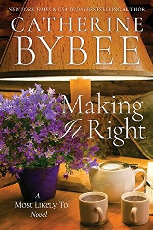 Making It Right by Catherine Bybee