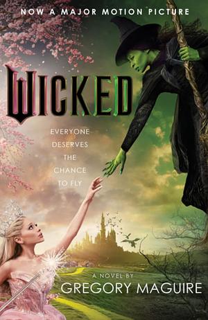 Wicked by Gregory Maguire