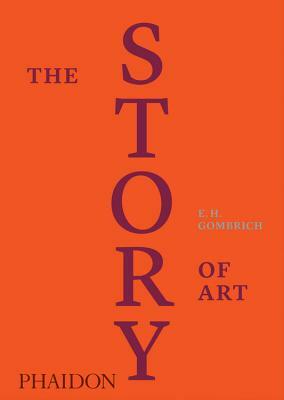 The Story of Art, Luxury Edition by E.H. Gombrich