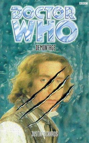 Doctor Who: Demontage by Justin Richards