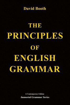 The Principles of English Grammar by David Booth