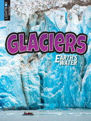 Glaciers by Christine Webster