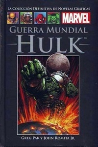 Guerra Mundial Hulk by Greg Pak, Marco M. Lupoi, John Romita Jr.
