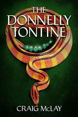 The Donnelly Tontine by Craig McLay