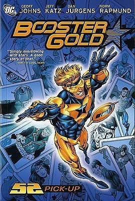 Booster Gold: 52 Pick-up by Jeff Katz, Geoff Johns, Dan Jurgens