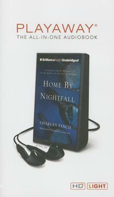 Home by Nightfall: A Charles Lenox Mystery by Charles Finch