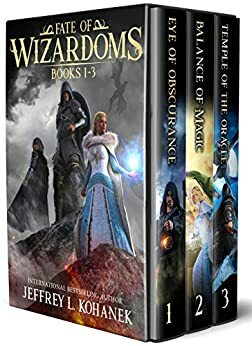 Fate of Wizardoms Books 1-3 by Jeffrey L. Kohanek