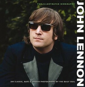 John Lennon: The Illustrated Biography by Gareth Thomas