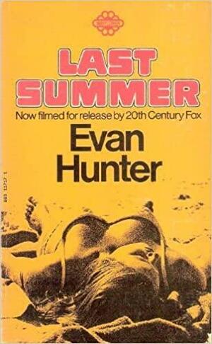 Last summer by Evan Hunter