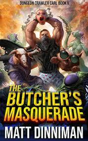 The Butcher's Masquerade by Matt Dinniman