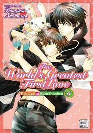 The World's Greatest First Love, Vol. 6 by Shungiku Nakamura