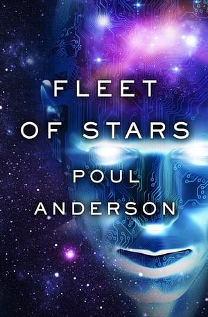 The Fleet of Stars by Poul Anderson