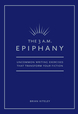 3 Am Epiphany by Brian Kiteley