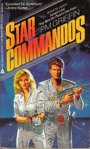 Star Commandos by P.M. Griffin, P.M. Griffin