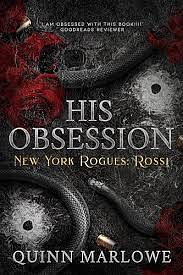 His Obsession: A Dark Mafia Romance Anniversary Edition by Quinn Marlowe