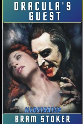 Dracula's Guest Illustrated by Bram Stoker