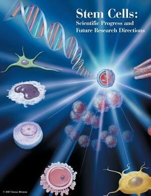 Stem Cells: Scientific Progress and Future Research Directions by National Institutes Of Health
