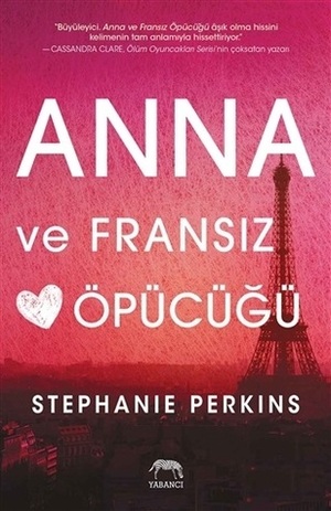 Anna ve Fransız Öpücüğü by Stephanie Perkins