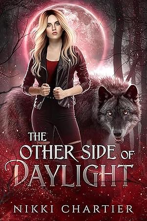 The Other Side of Daylight by Nikki Chartier