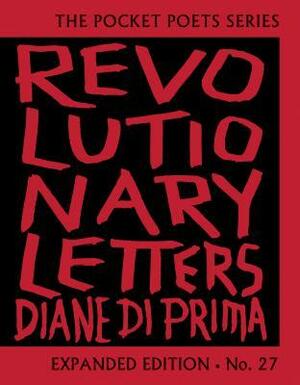 Revolutionary Letters: Expanded Edition by Diane di Prima