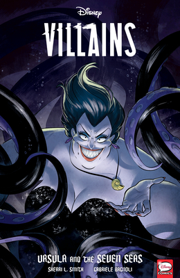 Disney Villains: Ursula and the Seven Seas by Sherri L. Smith, Gabriele Bagnoli