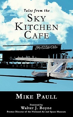 Tales from the Sky Kitchen Cafe by Mike Paull