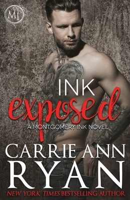 Ink Exposed by Carrie Ann Ryan