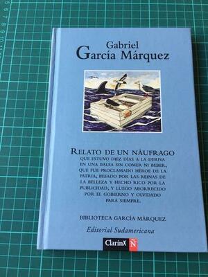 Relato de un Náufrago by Gabriel García Márquez
