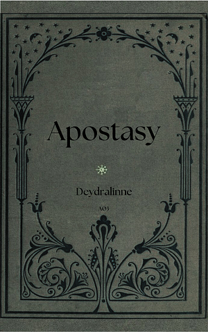 Apostasy by Deydralinne