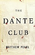 The Dante Club by Matthew Pearl