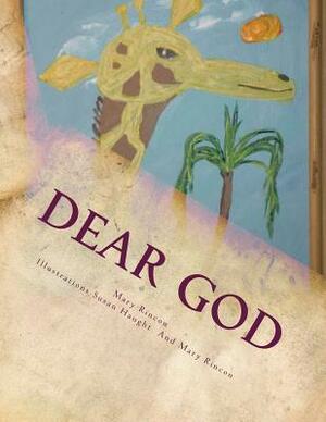 Dear God by Mary J. Rincon Mjr
