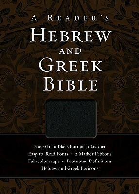 A Reader's Hebrew and Greek Bible by Albert L. Lukaszewski, Bryan W. Smith, A. Philip Brown II, Richard J. Goodrich