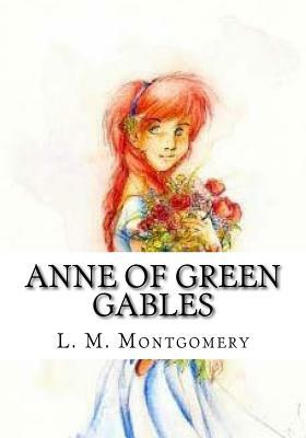 Anne of Green Gables by L.M. Montgomery