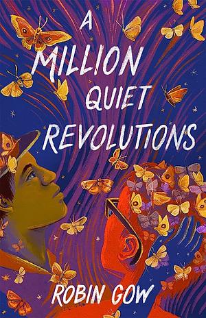 A Million Quiet Revolutions by Robin Gow