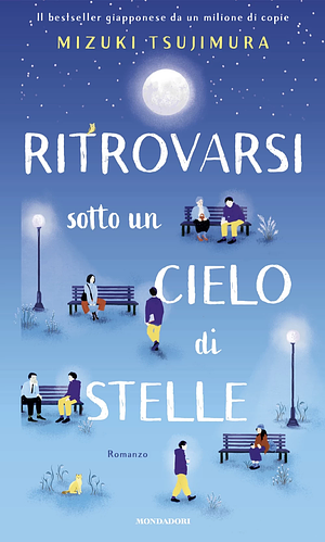 Ritrovarsi sotto un cielo di stelle by Mizuki Tsujimura