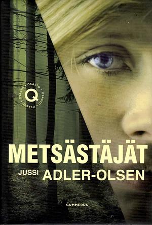 Metsästäjät by Jussi Adler-Olsen