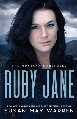 Ruby Jane: The Montana Marshalls by Susan May Warren