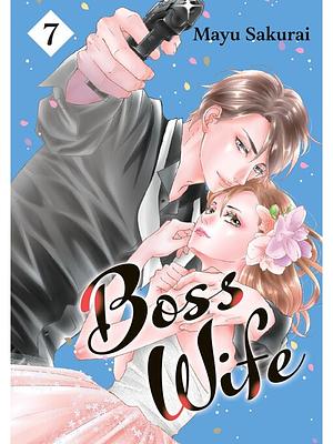 Boss Wife, Vol. 7 by Mayu Sakurai