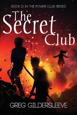 The Secret Club by Greg Gildersleeve