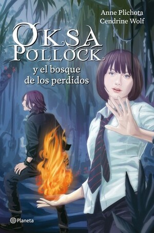 Oksa Pollock y el bosque de los perdidos by Anne Plichota, Cendrine Wolf