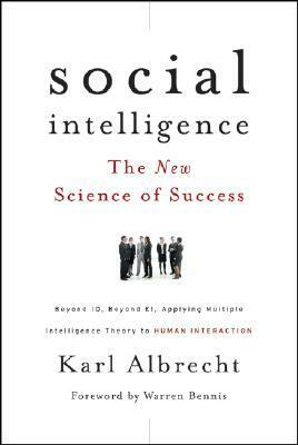 Social Intelligence: The New Science of Success by Karl Albrecht