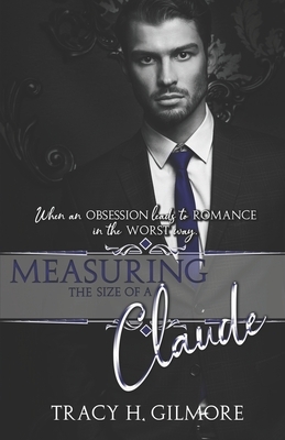 Measuring the Size of a Claude by Tracy Gilmore