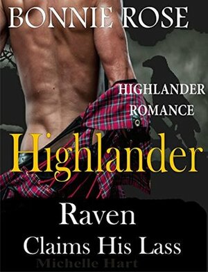 Highlander Raven Claims His Lass by Brittany Dreams