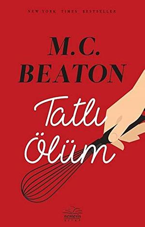 Tatli Ölüm by M.C. Beaton