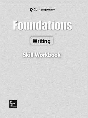 Foundations Writing Revised Ed, Skills Workbook by McGraw Hill, Contemporary