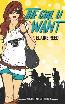 The Girl U Want by Elaine Reed