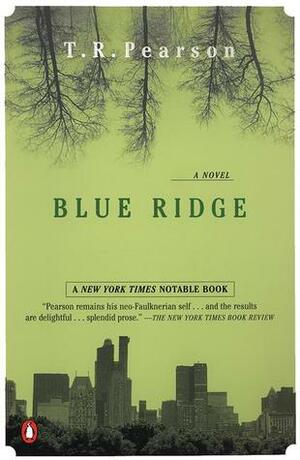 Blue Ridge by T.R. Pearson