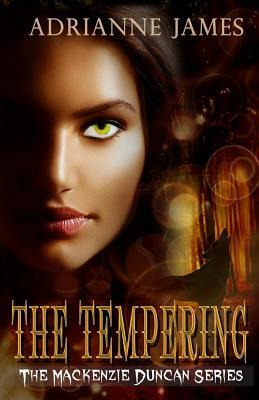 The Tempering by Adrianne James